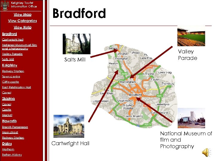 Keighley Tourist Information Office View Map View Categories Bradford View Help Bradford Cartwright hall