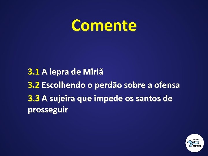 Comente 3. 1 A lepra de Miriã 3. 2 Escolhendo o perdão sobre a