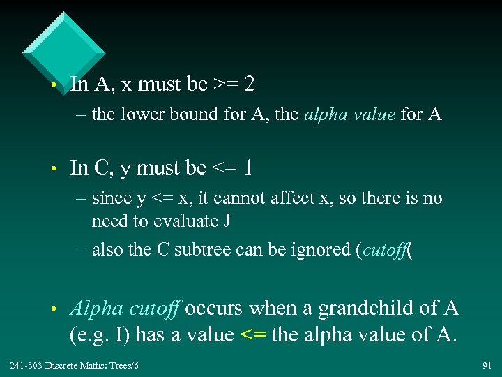  • In A, x must be >= 2 – the lower bound for