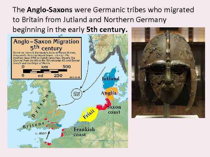 The Anglo-Saxons were Germanic tribes who migrated to Britain from Jutland Northern Germany beginning