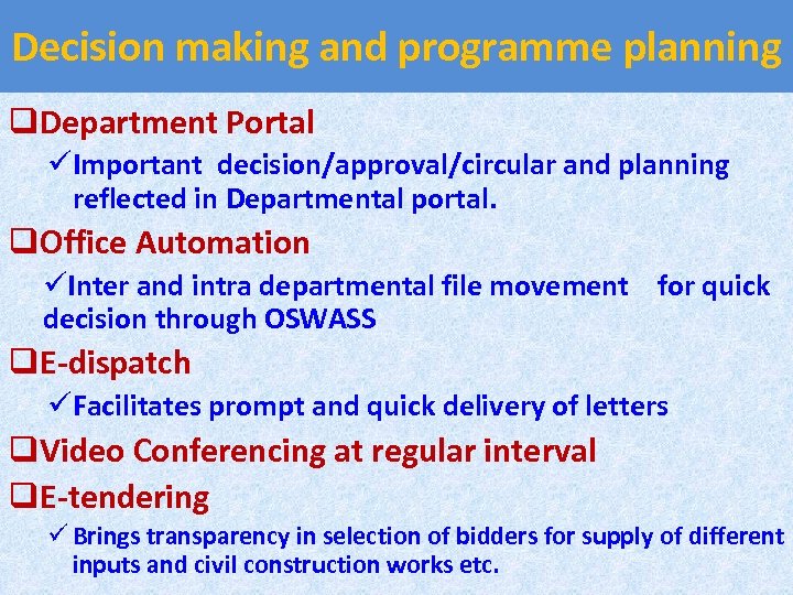 Decision making and programme planning q. Department Portal üImportant decision/approval/circular and planning reflected in