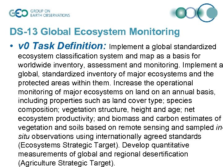 DS-13 Global Ecosystem Monitoring • v 0 Task Definition: Implement a global standardized ecosystem