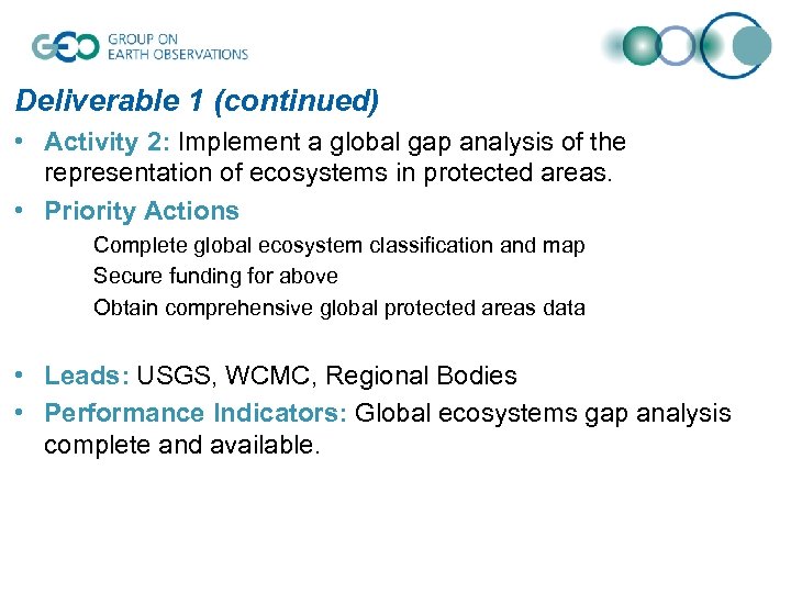 Deliverable 1 (continued) • Activity 2: Implement a global gap analysis of the representation