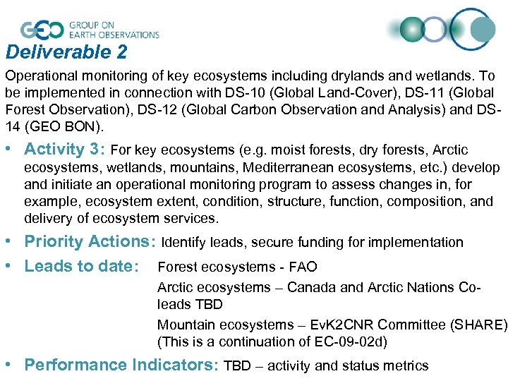Deliverable 2 Operational monitoring of key ecosystems including drylands and wetlands. To be implemented