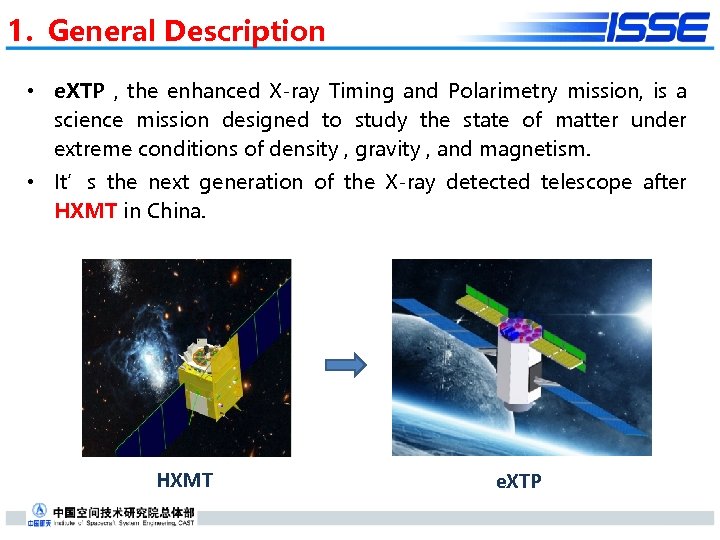 1. General Description • e. XTP , the enhanced X-ray Timing and Polarimetry mission,