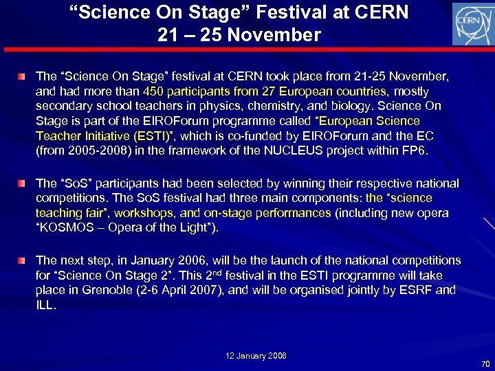 “Science On Stage” Festival at CERN 21 – 25 November The “Science On Stage”