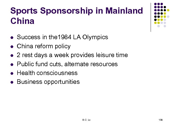 Sports Sponsorship in Mainland China l l l Success in the 1984 LA Olympics
