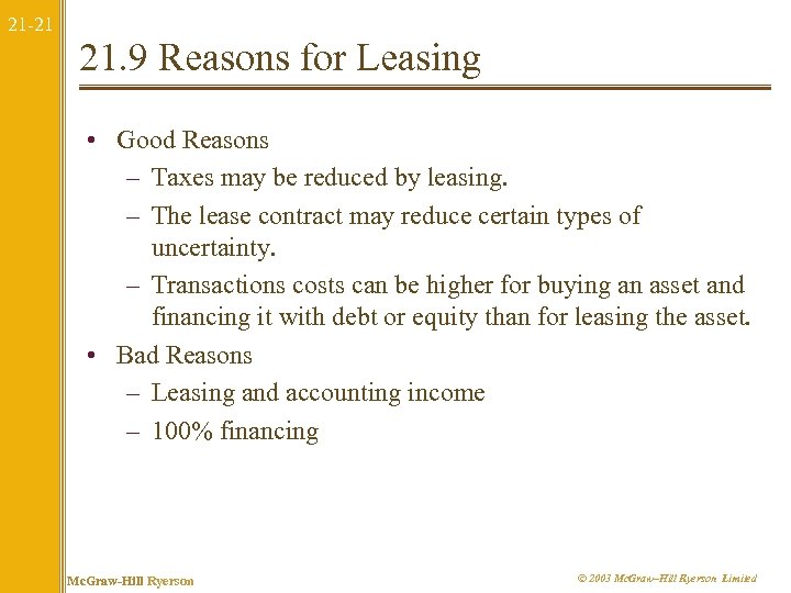 21 -21 21. 9 Reasons for Leasing • Good Reasons – Taxes may be