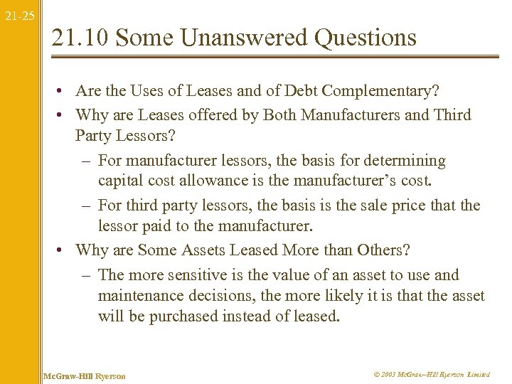 21 -25 21. 10 Some Unanswered Questions • Are the Uses of Leases and