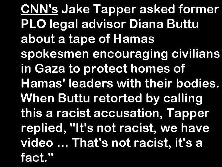 CNN's Jake Tapper asked former PLO legal advisor Diana Buttu about a tape of
