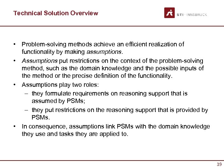 Technical Solution Overview • Problem-solving methods achieve an efficient realization of functionality by making