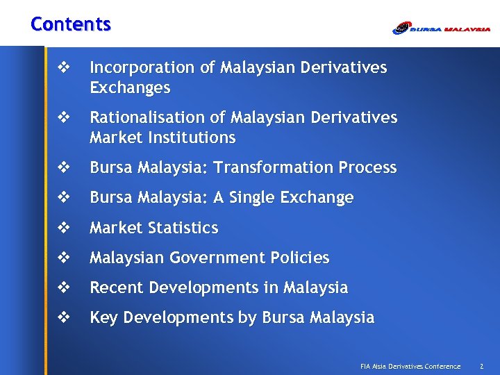 Contents v Incorporation of Malaysian Derivatives Exchanges v Rationalisation of Malaysian Derivatives Market Institutions