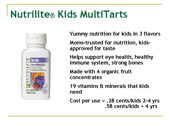 Nutrilite® Kids Multi. Tarts n Yummy nutrition for kids in 3 flavors n Moms-trusted