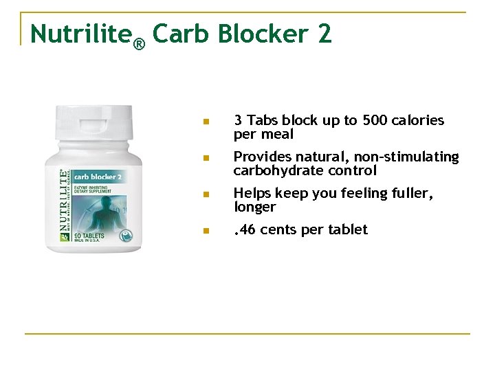 Nutrilite® Carb Blocker 2 n 3 Tabs block up to 500 calories per meal