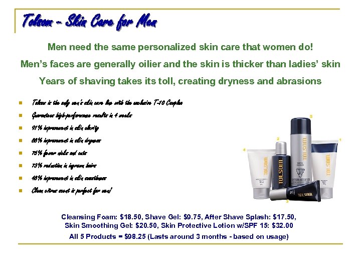 Tolsom - Skin Care for Men need the same personalized skin care that women