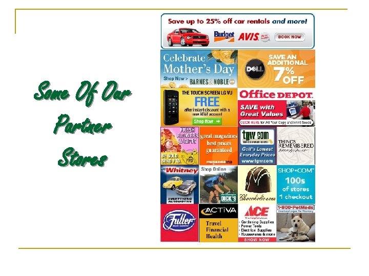 Some Of Our Partner Stores 