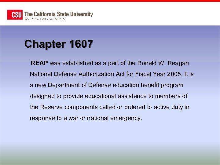 Chapter 1607 REAP was established as a part of the Ronald W. Reagan National