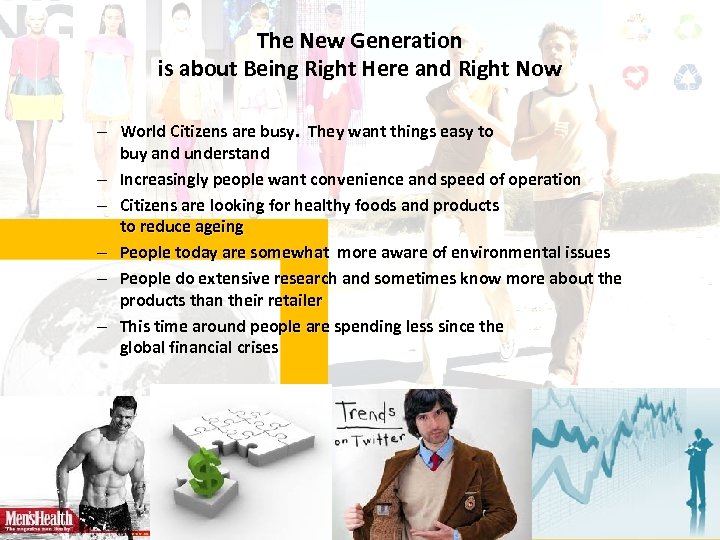 The New Generation is about Being Right Here and Right Now – World Citizens