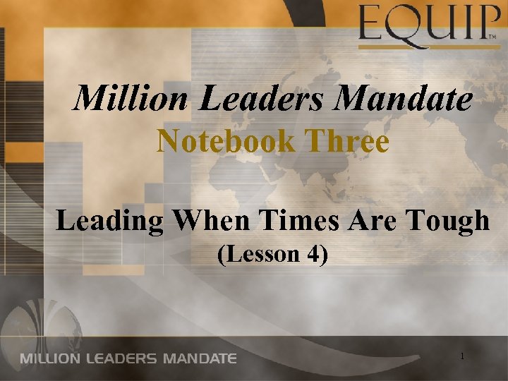 Million Leaders Mandate Notebook Three Leading When Times Are Tough (Lesson 4) 1 