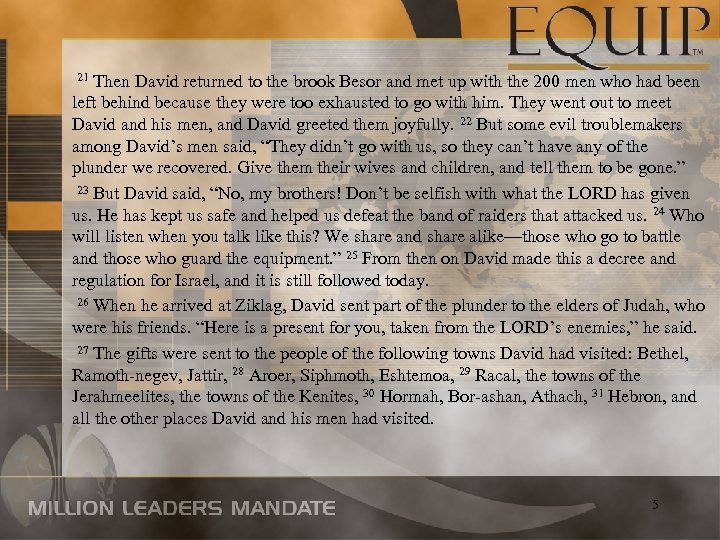  21 Then David returned to the brook Besor and met up with the