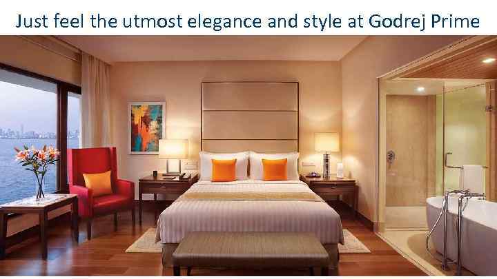 Just feel the utmost elegance and style at Godrej Prime 