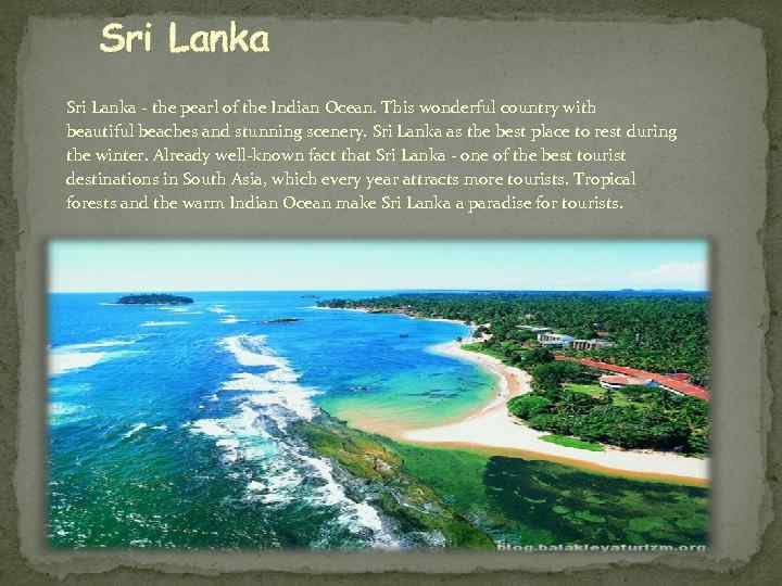 Sri Lanka - the pearl of the Indian Ocean. This wonderful country with beautiful