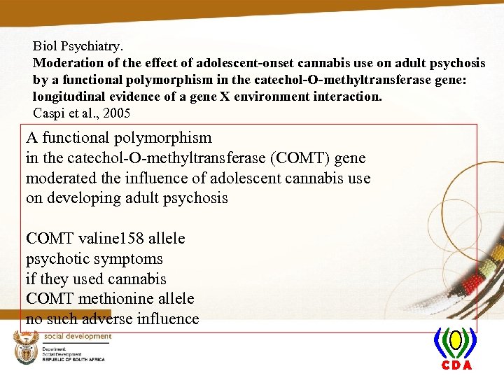 Biol Psychiatry. Moderation of the effect of adolescent-onset cannabis use on adult psychosis by