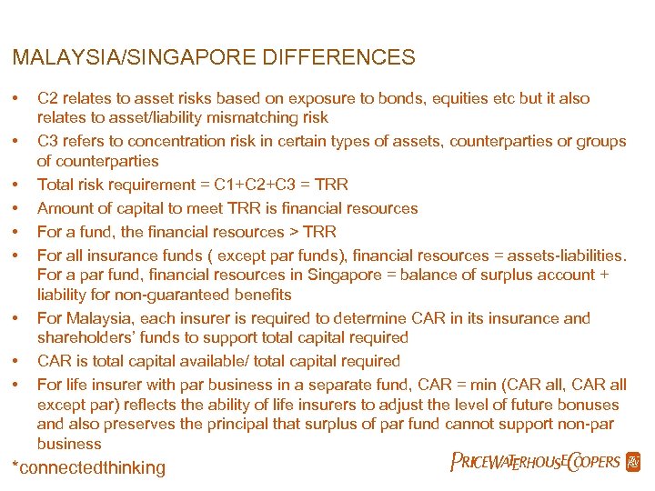 MALAYSIA/SINGAPORE DIFFERENCES • • • C 2 relates to asset risks based on exposure