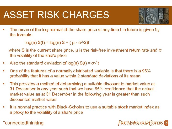 ASSET RISK CHARGES • The mean of the log-normal of the share price at