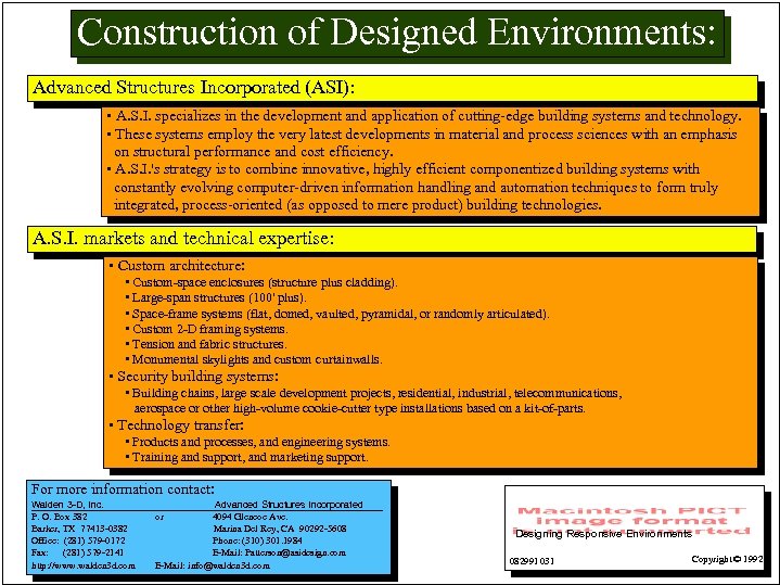 Construction of Designed Environments: Advanced Structures Incorporated (ASI): • A. S. I. specializes in