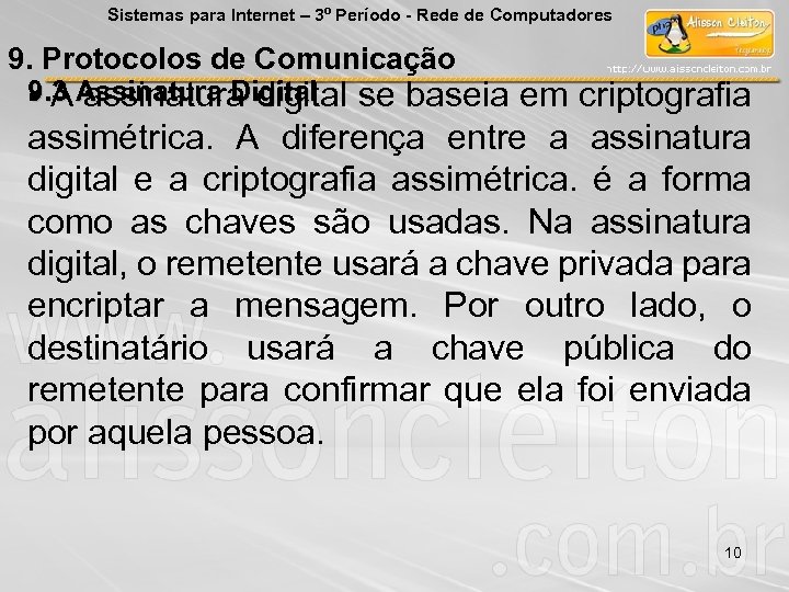 Sistemas para Internet – 3º Período - Rede de Computadores 9. Protocolos de Comunicação