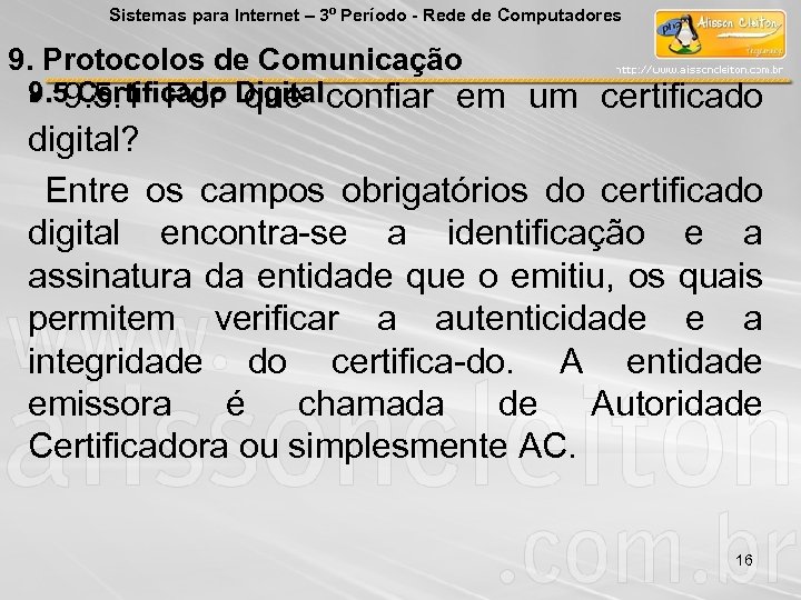 Sistemas para Internet – 3º Período - Rede de Computadores 9. Protocolos de Comunicação