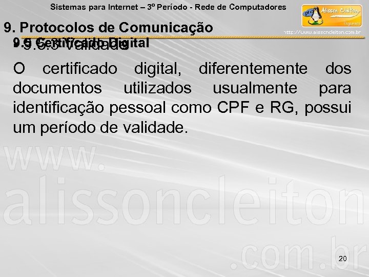 Sistemas para Internet – 3º Período - Rede de Computadores 9. Protocolos de Comunicação