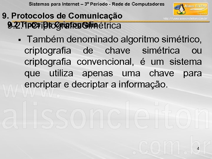Sistemas para Internet – 3º Período - Rede de Computadores 9. Protocolos de Comunicação