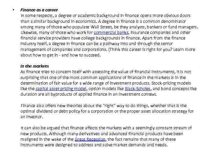  • Finance as a career In some respects, a degree or academic background