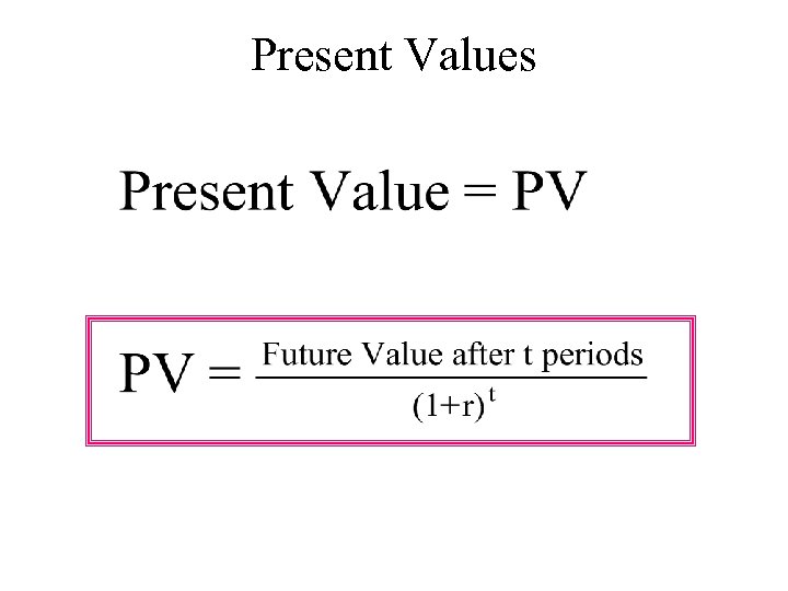 Present Values 