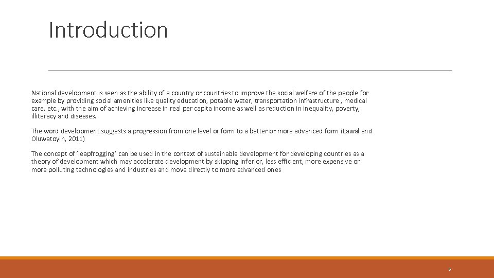 Introduction National development is seen as the ability of a country or countries to
