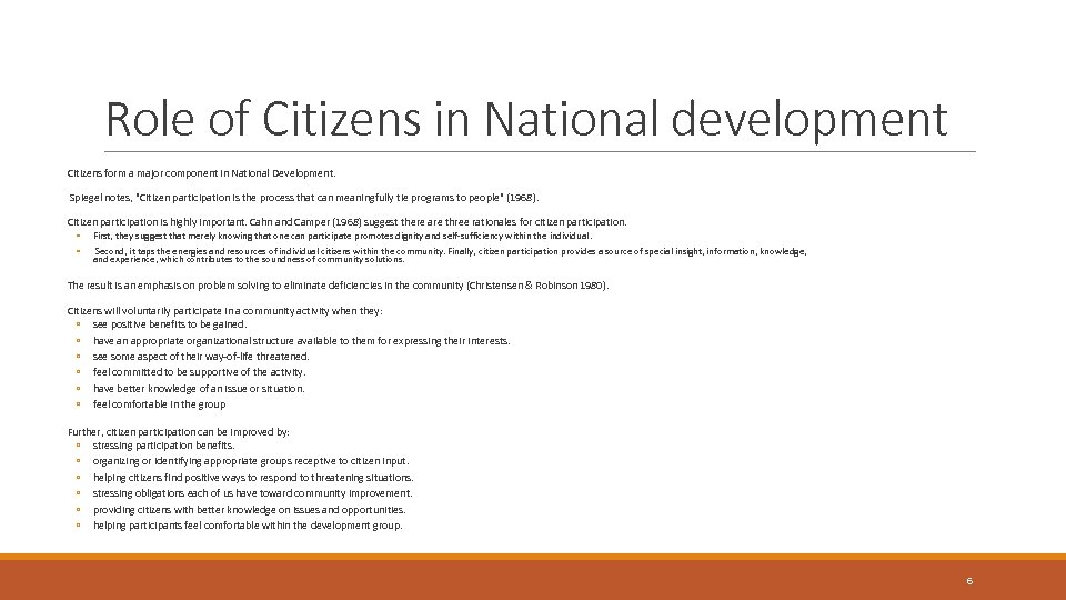 Role of Citizens in National development Citizens form a major component in National Development.