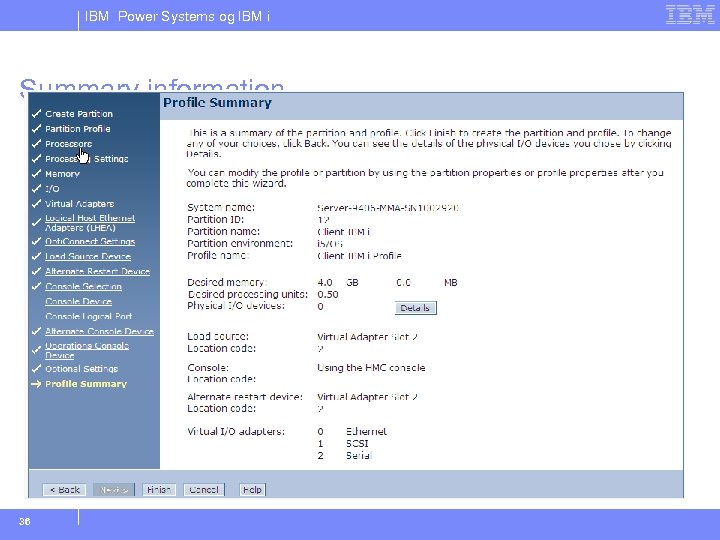 IBM Power Systems og IBM i Summary information 36 