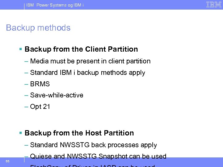 IBM Power Systems og IBM i Backup methods § Backup from the Client Partition