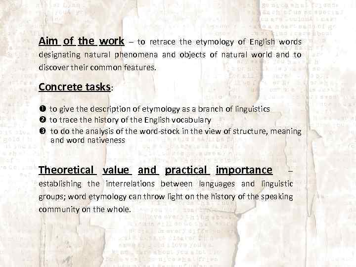 Aim of the work – to retrace the etymology of English words designating natural