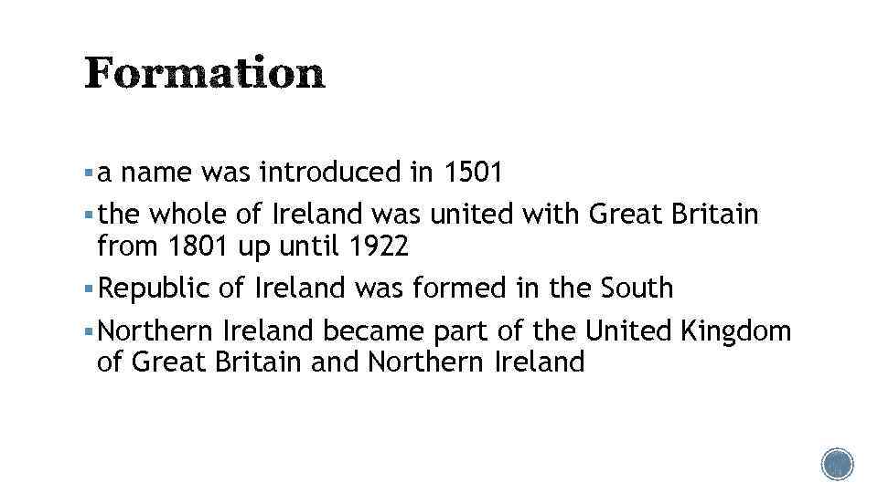 § a name was introduced in 1501 § the whole of Ireland was united