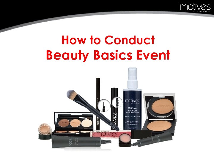 How to Conduct Beauty Basics Event 