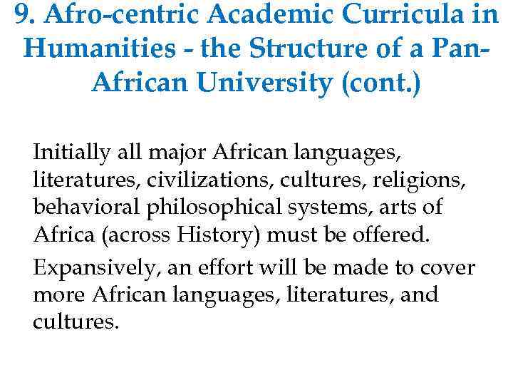 9. Afro-centric Academic Curricula in Humanities - the Structure of a Pan. African University