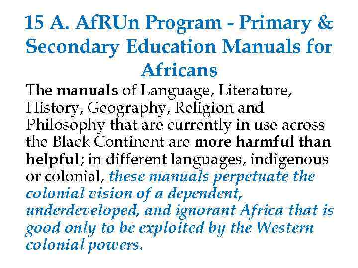 15 A. Af. RUn Program - Primary & Secondary Education Manuals for Africans The