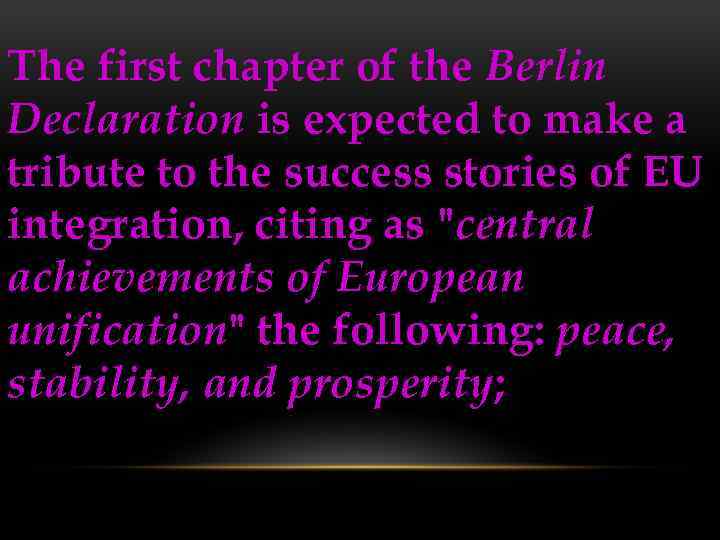 The first chapter of the Berlin Declaration is expected to make a tribute to