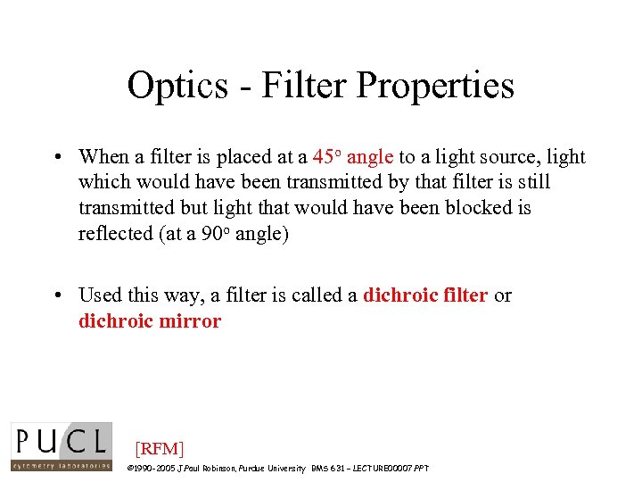 Optics - Filter Properties • When a filter is placed at a 45 o