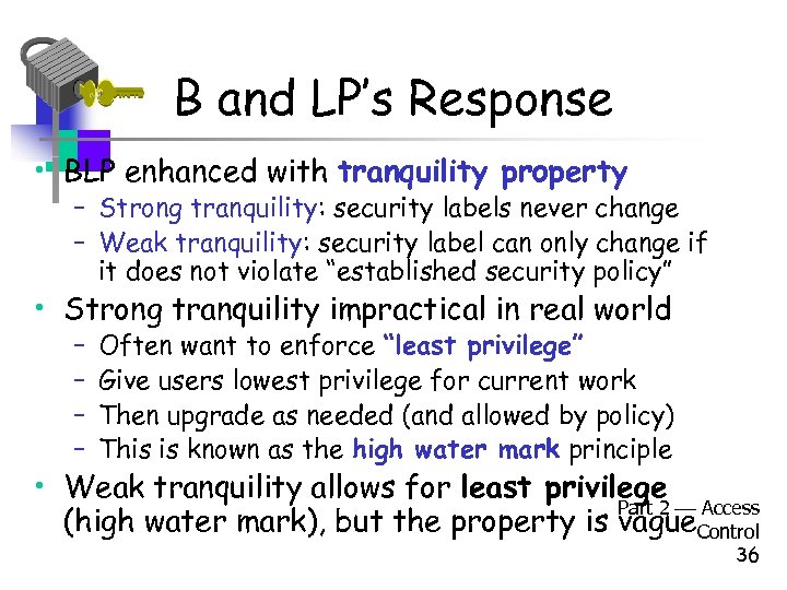 B and LP’s Response • BLP enhanced with tranquility property – Strong tranquility: security