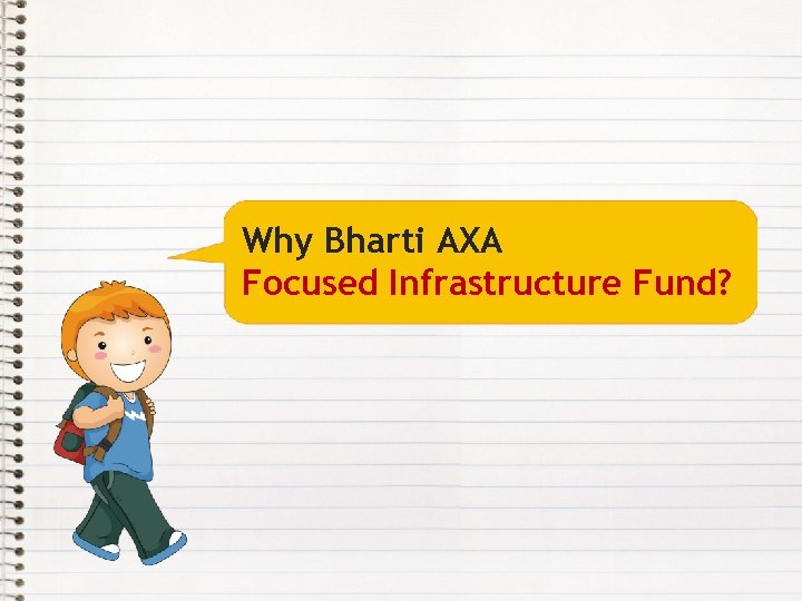 Why Bharti AXA Focused Infrastructure Fund? 