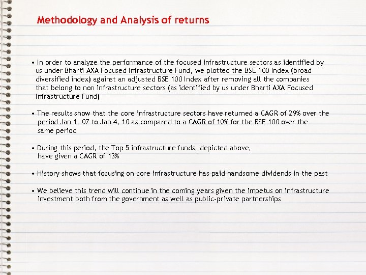 Methodology and Analysis of returns • In order to analyze the performance of the